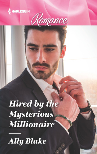 Hired by the Mysterious Millionaire