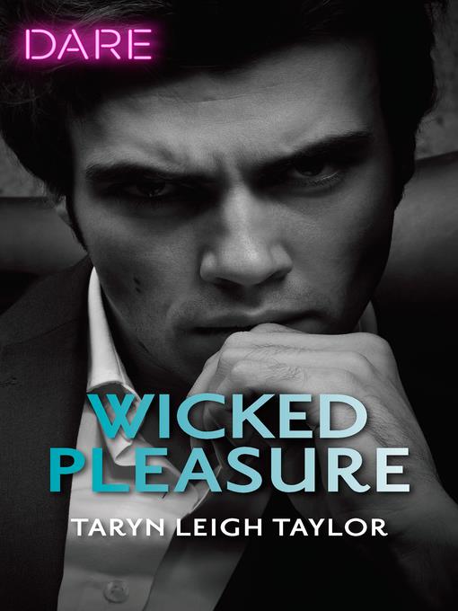 Wicked Pleasure--A Hot Billionaire Workplace Romance