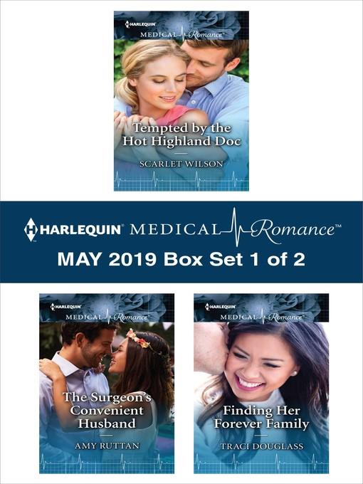 Harlequin Medical Romance May 2019, Box Set 1 of 2