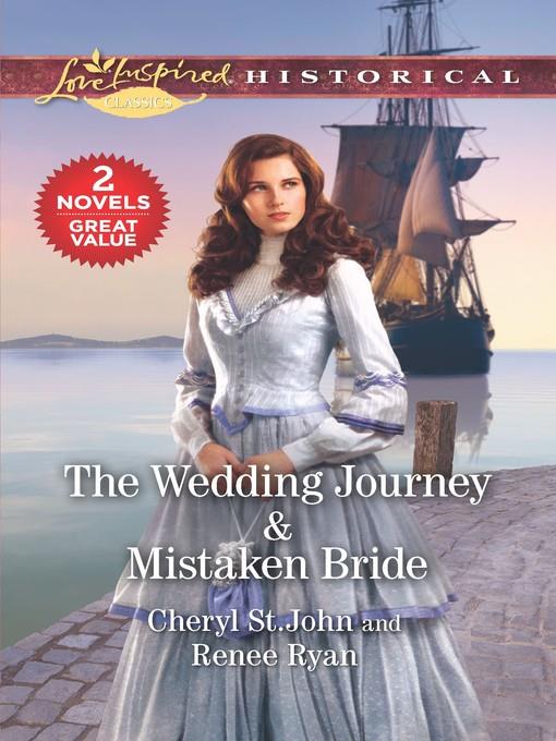 The Wedding Journey ; Mistaken Bride