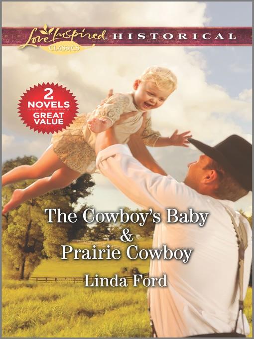 The Cowboy's Baby ; Prairie Cowboy