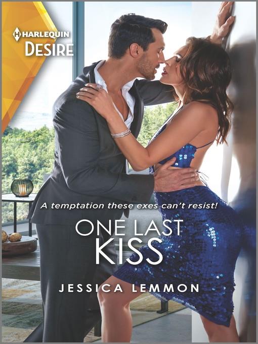 One Last Kiss--A workplace reunion romance