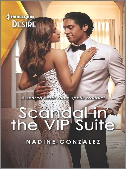 Scandal in the VIP Suite--An enemies to lovers stuck together romance