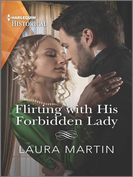 Flirting with His Forbidden Lady--A Regency Family is Reunited