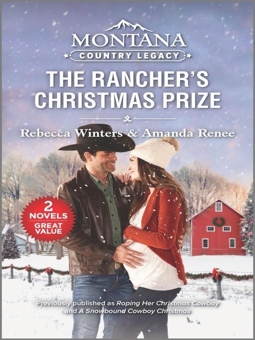 Montana Country Legacy--The Rancher's Christmas Prize