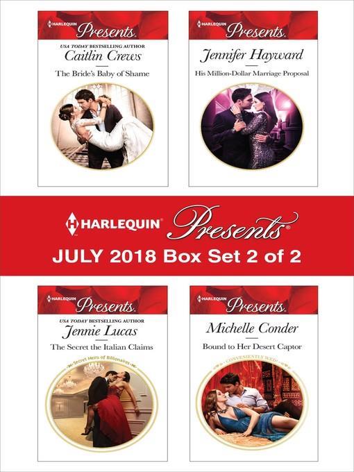 Harlequin Presents July 2018--Box Set 2 of 2