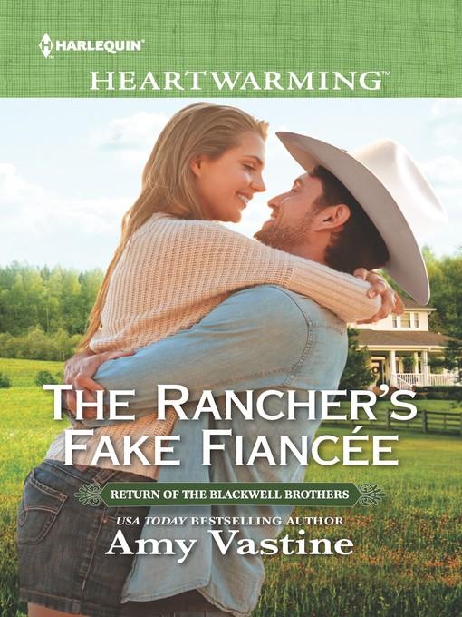 The Rancher's Fake Fiancée--A Clean Romance