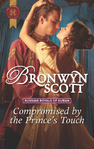 Compromised by the Prince's Touch--A Regency Romance