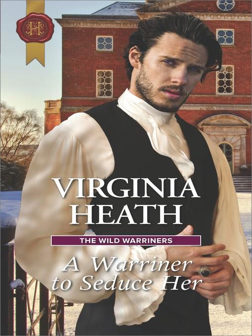 A Warriner to Seduce Her--A Regency Historical Romance