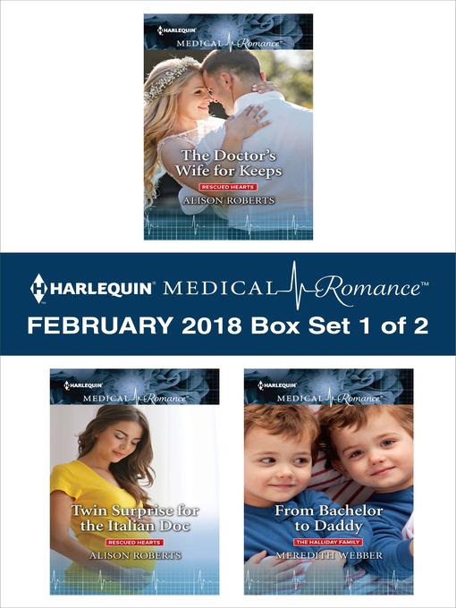 Harlequin Medical Romance February 2018--Box Set 1 of 2