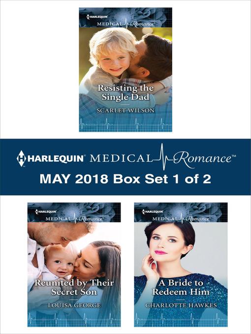 Harlequin Medical Romance May 2018--Box Set 1 of 2