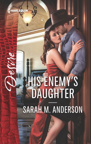 His Enemy's Daughter--An Enemies to Lovers Romance