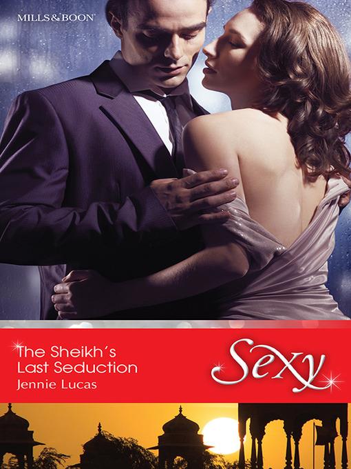 The Sheikh's Last Seduction