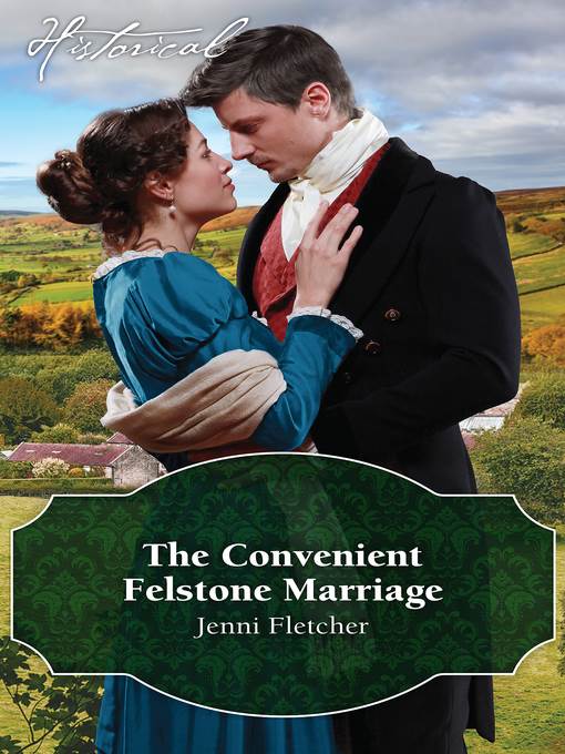 The Convenient Felstone Marriage