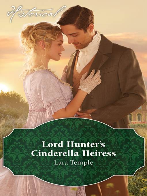 Lord Hunter's Cinderella Heiress