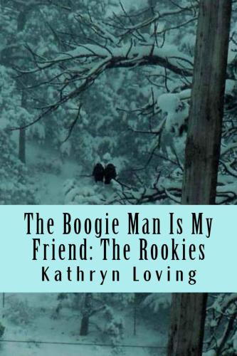 The Boogie Man Is My Friend: The Rookies (Volume 2)