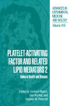 Platelet-Activating Factor and Related Lipid Mediators 2 : Roles in Health and Disease.