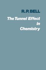 The Tunnel Effect in Chemistry.