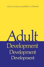 Adult Development : a New Dimension in Psychodynamic Theory and Practice.