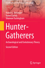 Hunter-Gatherers Archaeological and Evolutionary Theory