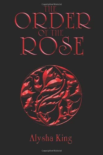 The Order of the Rose (The Rose Chronicles)