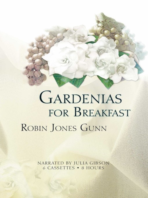 Gardenias for Breakfast