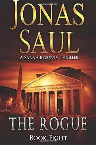 The Rogue (Sarah Roberts Book Eight) (A Sarah Roberts Thriller)