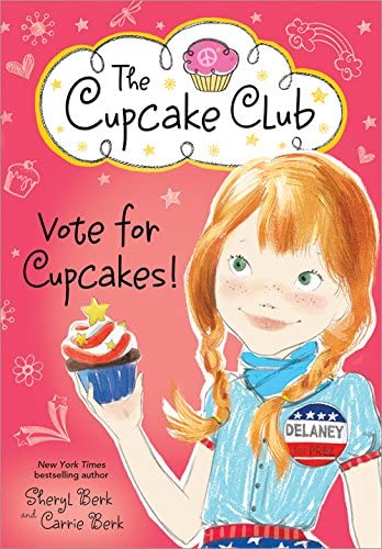 Vote for Cupcakes! (The Cupcake Club, 10)