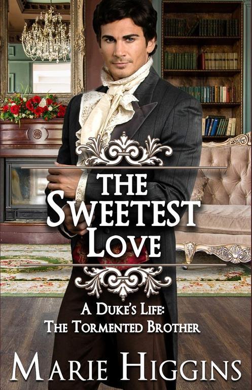 The Sweetest Love (Sons of Worthington)