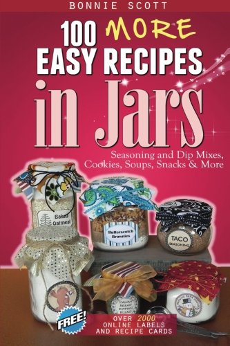 100 More Easy Recipes In Jars