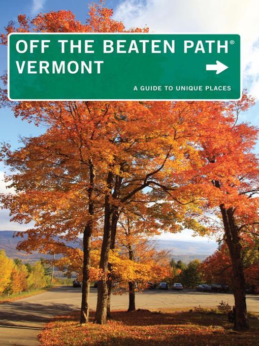 Vermont Off the Beaten Path®