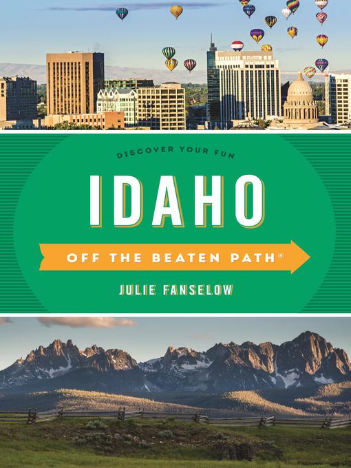 Idaho Off the Beaten Path®