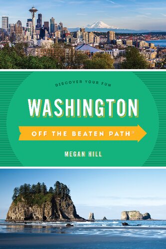 Washington Off the Beaten Path(r) a Guide to Unique Places