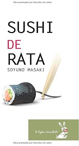 Sushi de Rata (Spanish Edition)
