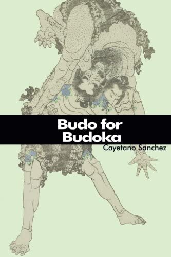 Budo for Budoka: (English Version)