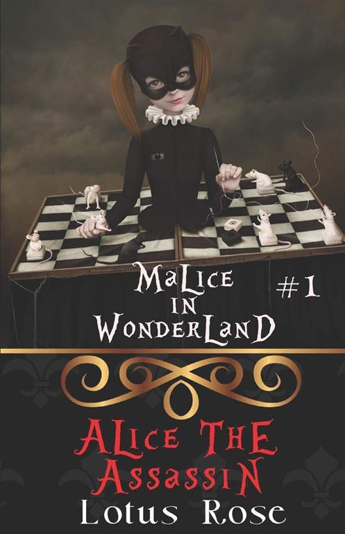 Malice in Wonderland #1: Alice the Assassin