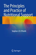 The Principles and Practice of Nutritional Support