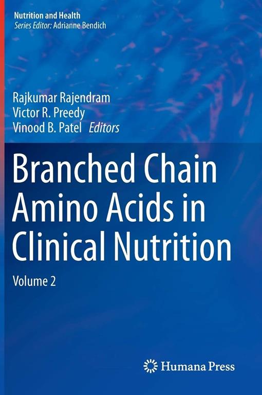 Branched Chain Amino Acids in Clinical Nutrition