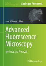 Advanced Fluorescence Microscopy Methods and Protocols