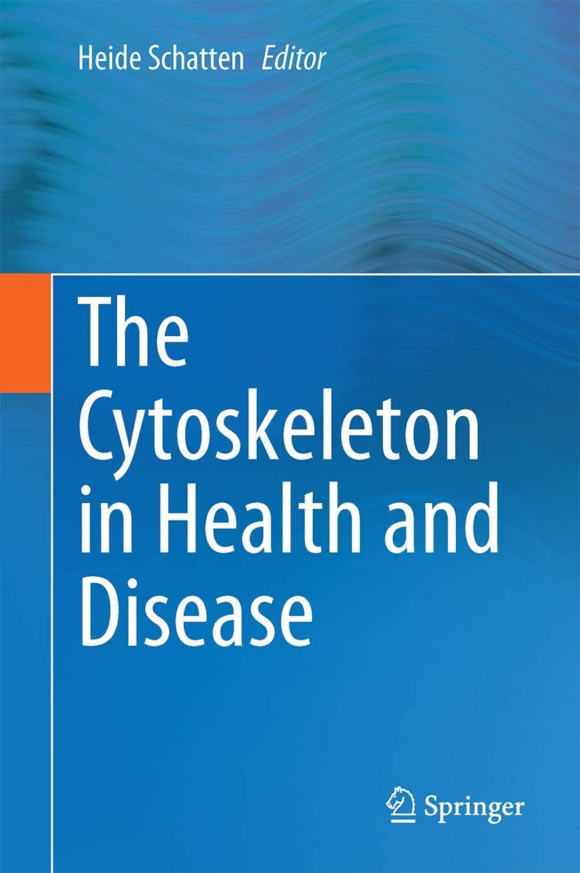 The Cytoskeleton in Health and Disease