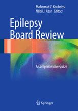 Epilepsy board review : b a comprehensive guide