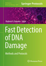 Fast Detection of DNA Damage : Methods and Protocols