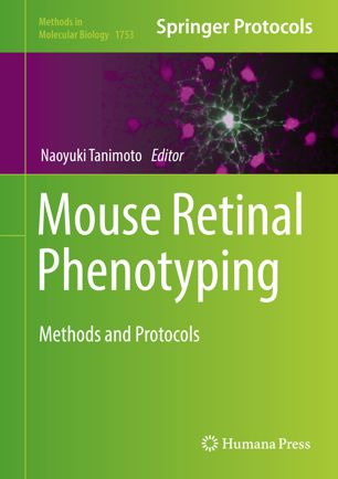 Mouse retinal phenotyping : methods and protocols