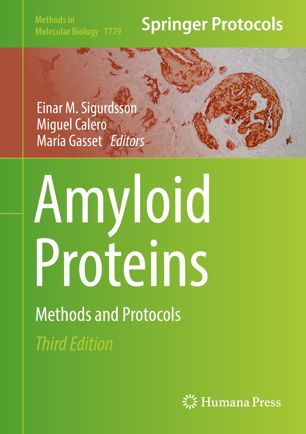 Amyloid proteins : methods and protocols