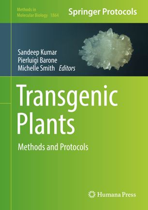 Transgenic Plants Methods and Protocols