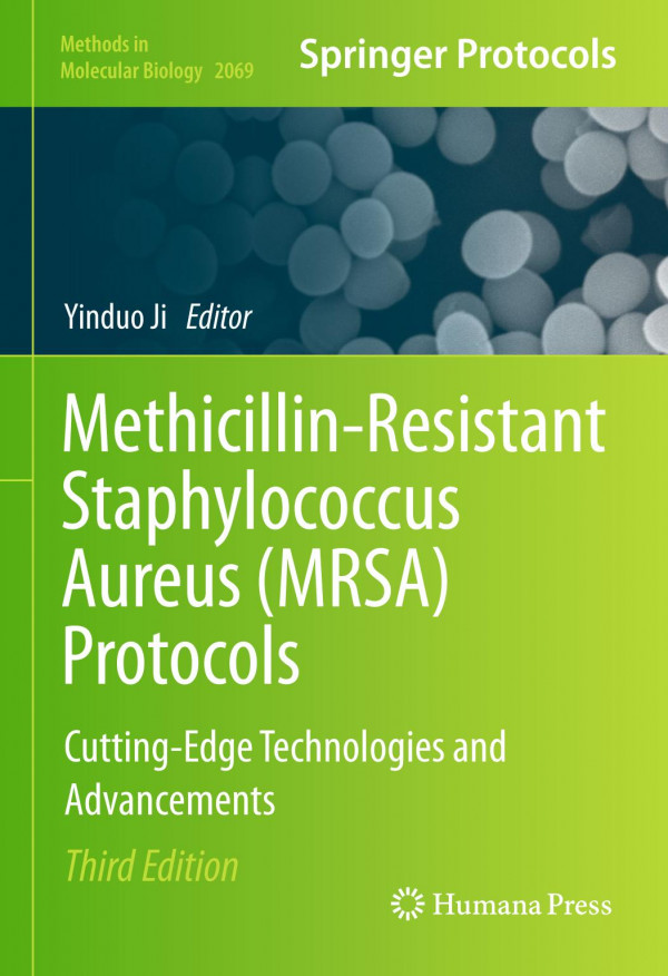 Methicillin-Resistant Staphylococcus Aureus (MRSA) Protocols Cutting-Edge Technologies and Advancements