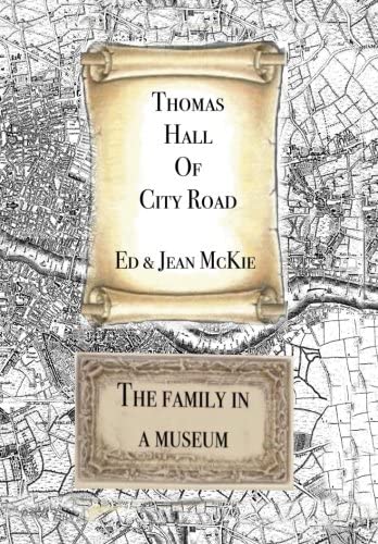 Thomas Hall of City Road: The Family in a Museum