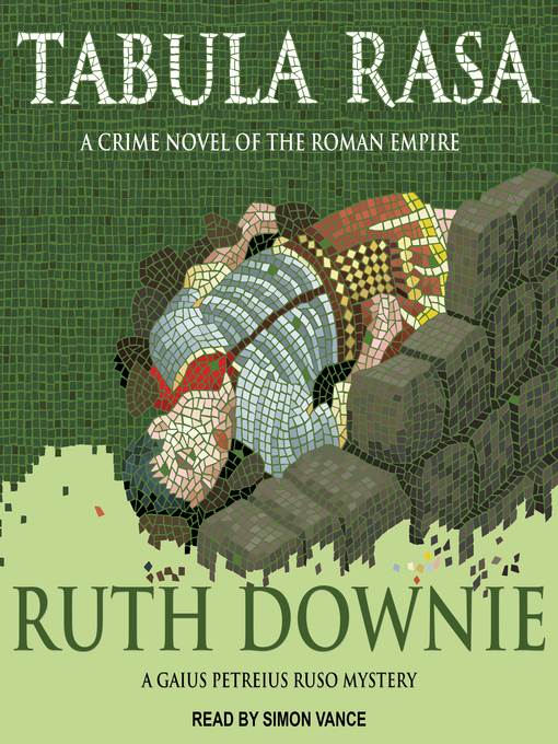 Tabula Rasa--A Crime Novel of the Roman Empire
