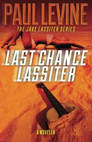 Last Chance Lassiter (The Jake Lassiter Series) (Volume 9)