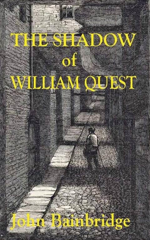 The Shadow of William Quest (A William Quest Victorian Mystery Thriller)